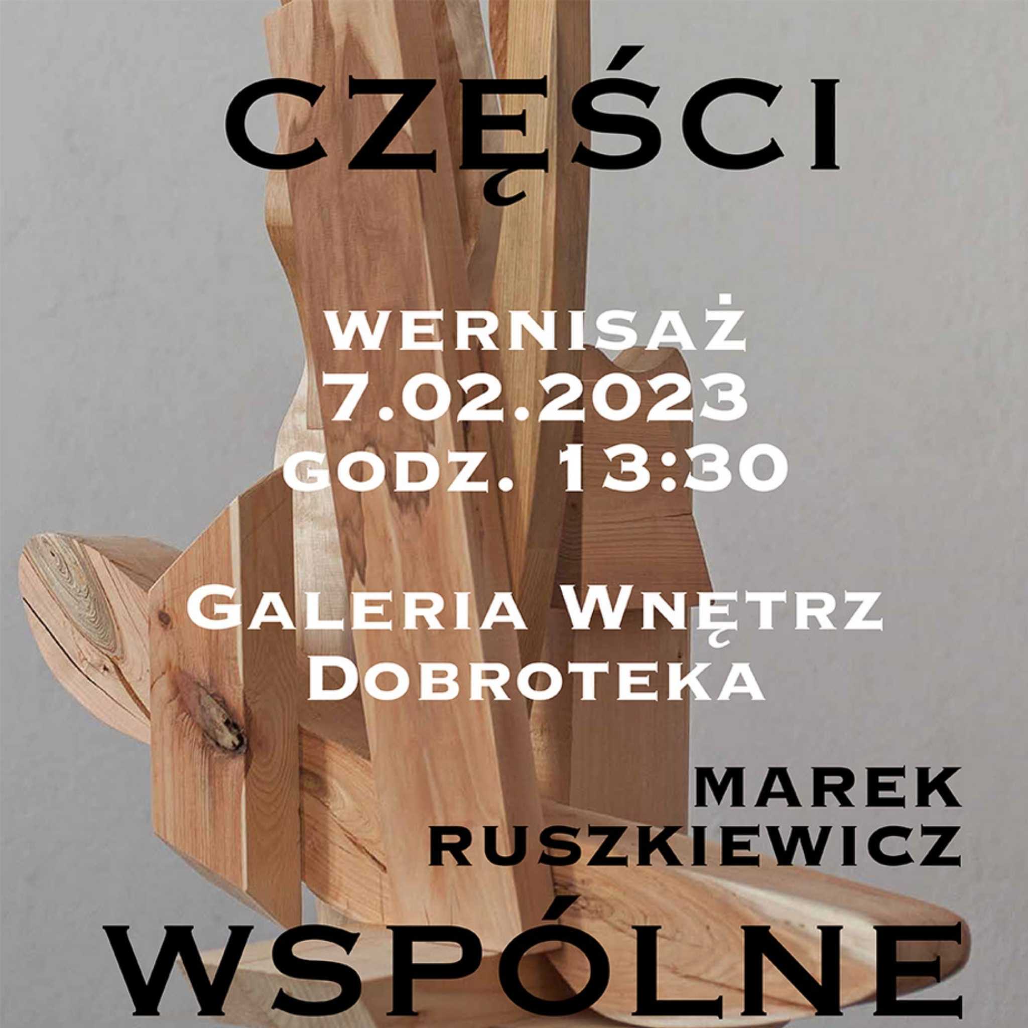 "Części wspólne" - wernisaż wystawy Marka Ruszkiewicza