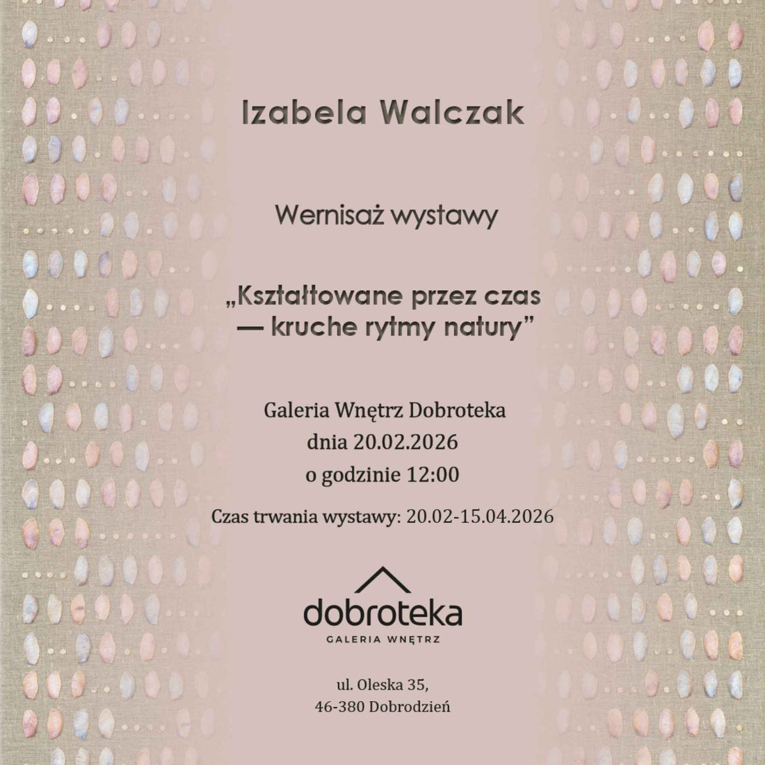 Wernisaż wystawy „Kształtowane przez czas – kruche rytmy natury”